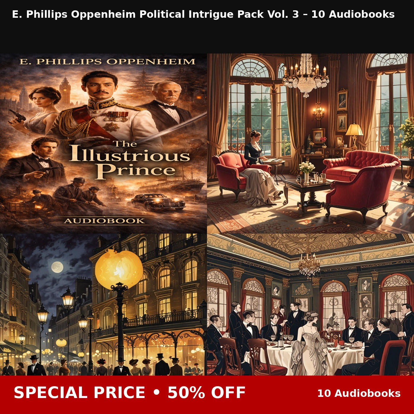 E. Phillips Oppenheim Political Intrigue Pack Vol. 3 – 10 Audiobooks